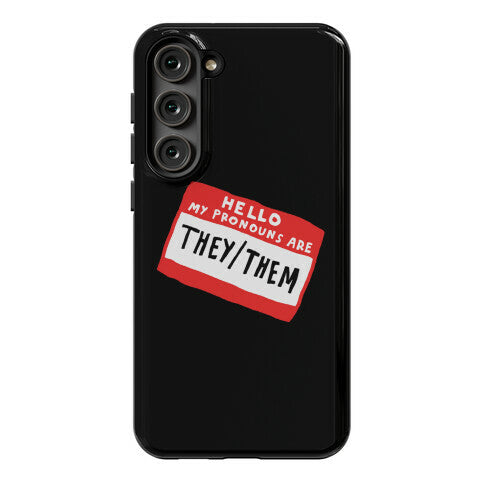 Hello My Pronouns Are They Them Phone Case